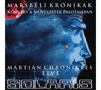 Marsbeli Kronikak, Koncert A Muveszetek Palotajaban, The Martian Chronicles Live CD
