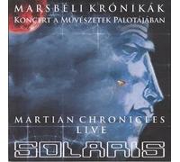 Marsbéli Krónikák / Martian Chronicles - Live