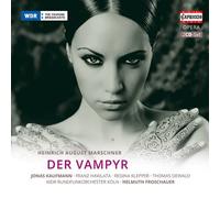 Marschner: Der Vampyr [Jonas Kaufmann, Franz Hawlata, Regina Klepper] [Capriccio: C5184] (2013-09-26)