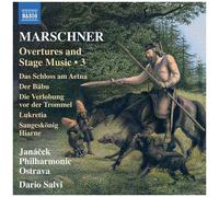 Heinrich Marschner – Ouvertures et musique de scène (Volume 3) – CD – NAXOS