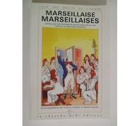 Marseillaise, Marseillaises : anthologie des différentes adaptations depuis 1792