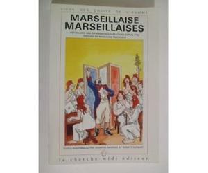 Marseillaise, Marseillaises : anthologie des différentes adaptations depuis 1792