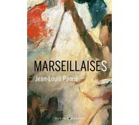 Marseillaises 1792-2015 - Jean-Louis Panné - Buchet-Chastel - broché - Essai