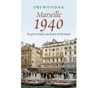Marseille 1940: de grote exodus van kunst en literatuur