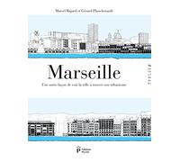 Gérard Planchenault, Marcel Bajard – Marseille – Une autre façon de voir la ville – Actes Sud