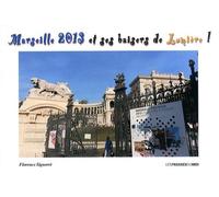 Marseille 2013 Et Ses Baisers De Lumière !