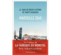 Marseille, 2040 Philippe Pujol (Auteur)