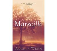 Marseille: A Jacques Forêt Mystery