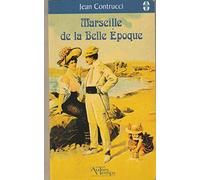 Marseille à la Belle Epoque