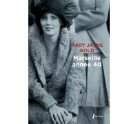 Mary Jayne Gold – Marseille année 40 – Roman – Broché