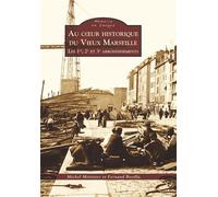 Marseille (Au coeur historique du Vieux) Les 1er, 2e et 3e arrondissements - Michel Méténier - Nouvelles Editions Sutton - broché - Monographie