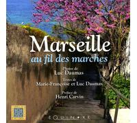 Marseille au fil des marches - Luc Daumas - Equinoxe - broché - Monographie