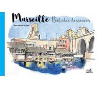 Marseille, Balades Dessinées - Jean-Michel Ucciani - Gaussen Eds - broché - Carnet (de voyage, intime, de notes)