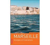 Marseille Baptiste Lanaspeze (Auteur)