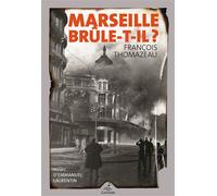 Marseille brûle-t-il? Marseille confidential 2 - Emmanuel Laurentin - Gaussen Eds - broché - Roman