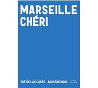 Marseille chéri: Address Book
