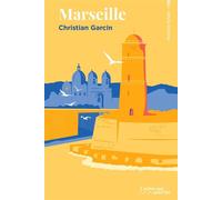 Marseille - Christian Garcin - L'arbre Qui Marche - broché - Guide