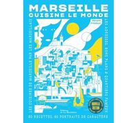 Marseille cuisine le monde nouvelle édition