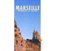 Marseille insolite et secret