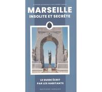 Marseille insolite et secrète - Jean-Pierre Cassely - Jonglez - broché - Guide