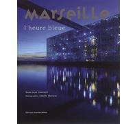 Marseille l´ heure bleue - JEANNE LAFFITTE - Jeanne Laffitte - relié - Beau livre