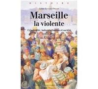 Marseille la violente Pur (Auteur)