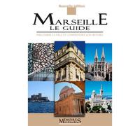 Marseille le guide (2e ed.) - Marc Bouiron - Memoires Millenaires - broché - Guide