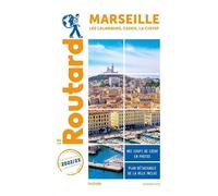 Marseille - Les Calanques, Cassis, La Ciotat (1 Plan Détachable) - Guide Du Routard 2022-2023