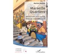 Marseille Quartiers: Récit d’une prof égarée dans les quartiers nord
