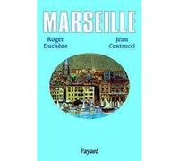 Marseille Roger Duchêne (Auteur), Jean Contrucci (Auteur)