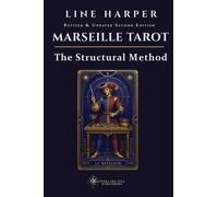Marseille Tarot: A Clear, Systematic Guide to Reading the Tarot de Marseille Without Guesswork
