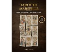 Marseille Tarot: Learn to Read the Cards from Scratch