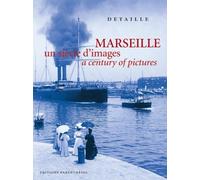 Marseille, un siècle d'images
