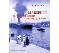 Marseille un siècle d'images