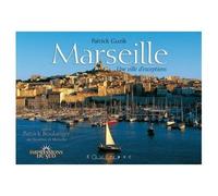 Marseille - une ville d'exceptions - Patrick Guzik - Equinoxe - relié - Beau livre