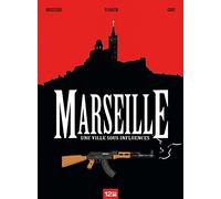 Marseille: Une ville sous influences