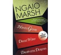 Marsh, N : Death at the Dolphin / Hand in Glove / Dead Water (The Ngaio Marsh Collection, Band 8)