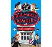 Marsh Road Mysteries: Diamonds and Daggers (Marsh Road Mysteries 1) Caldecott, Elen (Auteur)
