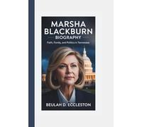 MARSHA BLACKBURN BIOGRAPHY: Faith, Family, and Politics in Tennessee