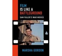Marsha Gordon Film is Like a Battleground (Poche)