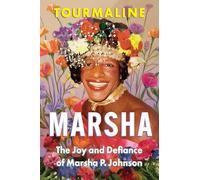 Marsha: The Joy and Defiance of Marsha P. Johnson