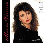 Marsha Thornton - Maybe The Moon Will Shine