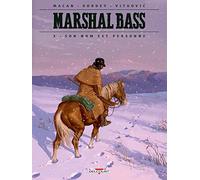 Marshal Bass – Tome 3 : Son nom est Personne – Delcourt