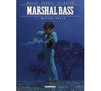 Marshal Bass T07: Maître Bryce