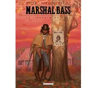 Darko Macan – Marshal Bass Tome 11 : Putain de fric – Cartonné (Delcourt)