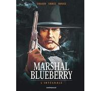 Marshal Blueberry - Tome 0 - Marshal Blueberry - Intégrale complète