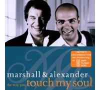 MARSHALL & ALEXANDER "THE WAY YOU TOUCH MY SOUL" CD NEUF
