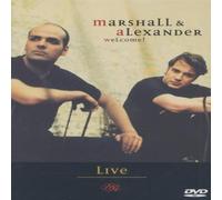Marshall & Alexander - Welcome! Marshall & Alexander Live [Import allemand]