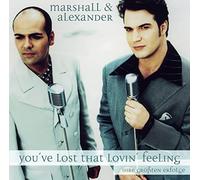 Marshall & Alexander - You've Lost that Lovin' Feeling