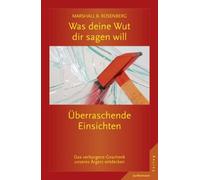 Marshall B. Ros Was deine Wut dir sagen will: überraschende Einsichten: (Poche)